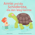 Annie und die Schildkröte, die den Weg kannte